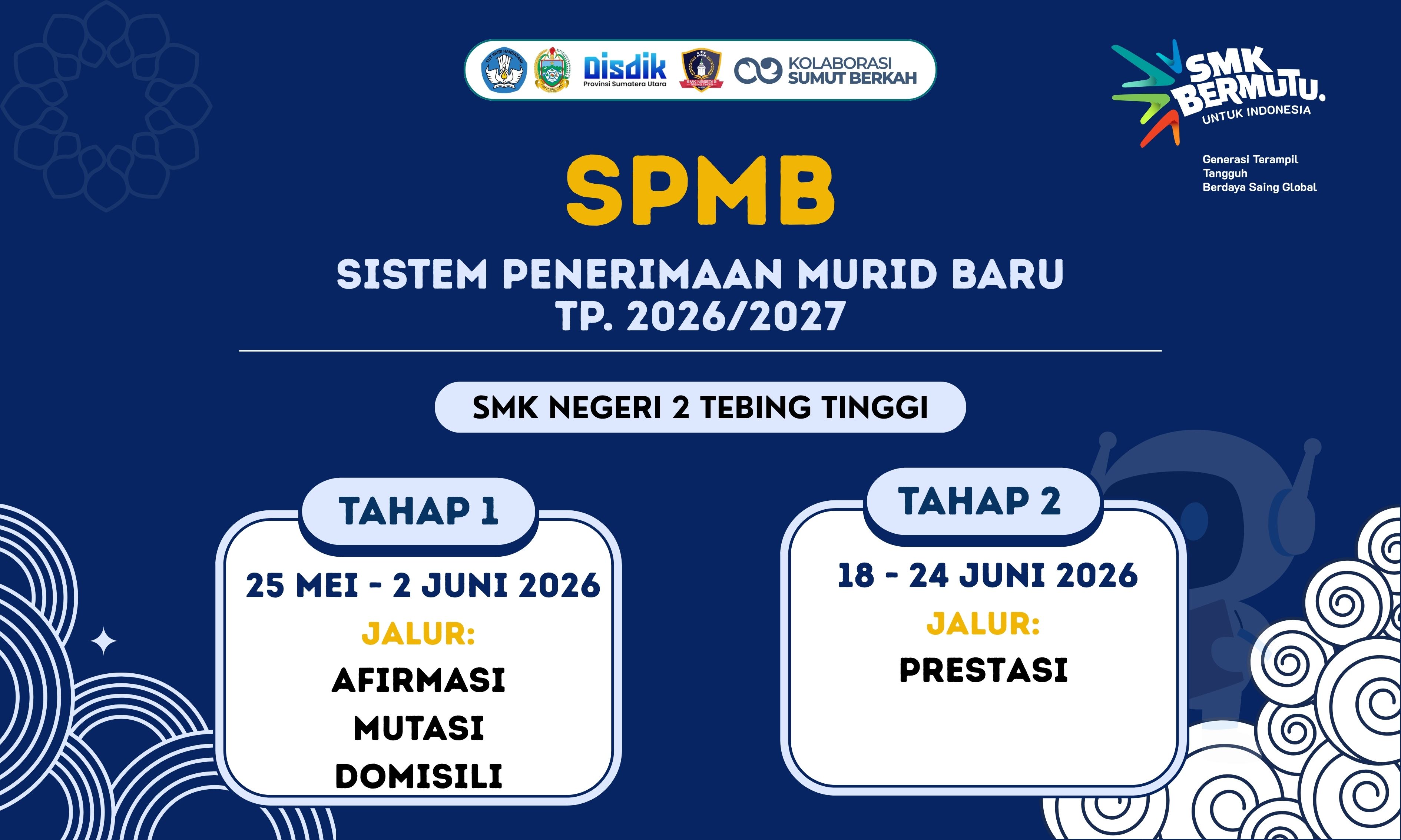 SMK N 2 Tebing Tinggi - Seleksi Penerimaan Murid Baru (SPMB) TP. 2026/2027